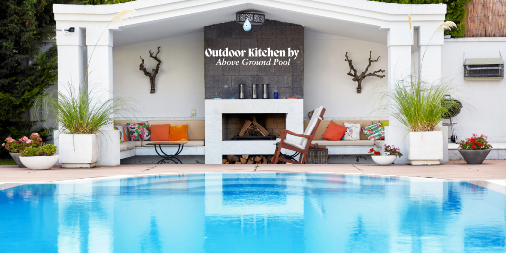 Outdoor Kitchen by Above Ground Pool