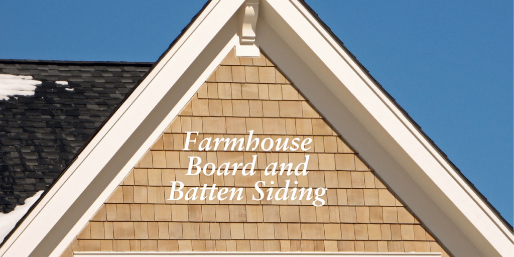 Farmhouse Board and Batten Siding