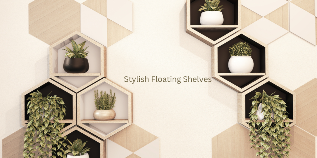 Stylish Floating Shelves